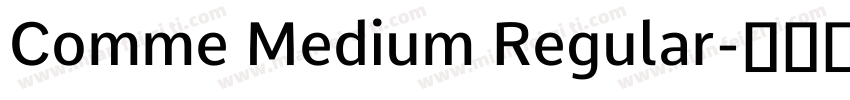 Comme Medium Regular字体转换